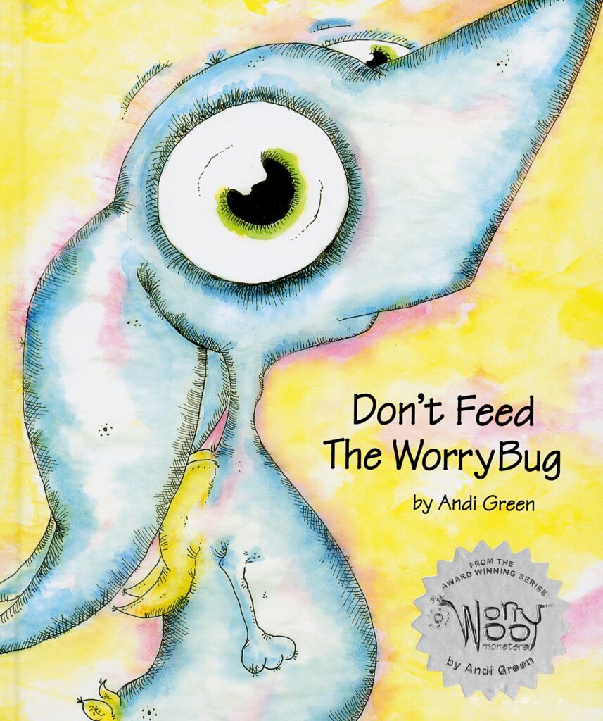 Dont Feed the Worry Bug