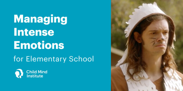 Managing Intense Emotions for Elementary School