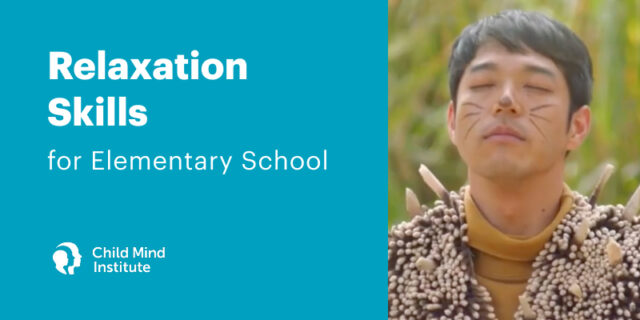 Relaxation Skills for Elementary School