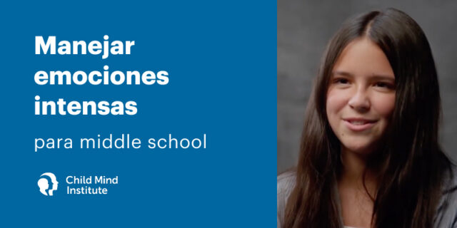 Manejar emociones intensas para middle school