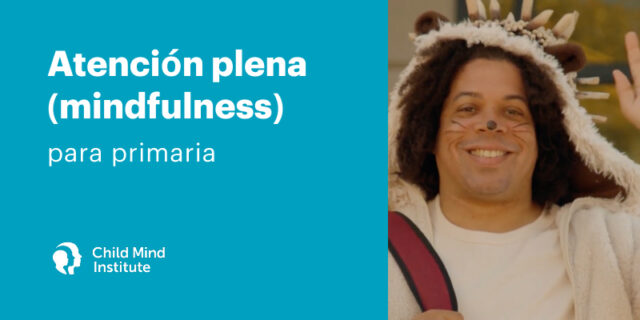 Atención plena (mindfulness) para primaria