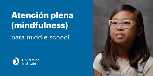 Atención plena (mindfulness) para middle school