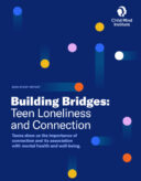Building Bridges: Teen Loneliness and Connection