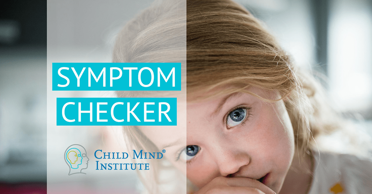 Symptom Checker | Child Mind Institute